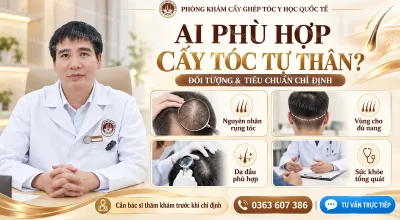 Ai Phù Hợp Cấy Tóc Tự Thân? Đối Tượng Và Tiêu Chuẩn Chỉ Định